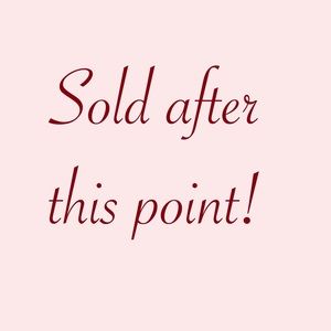 Everything sold from this point on